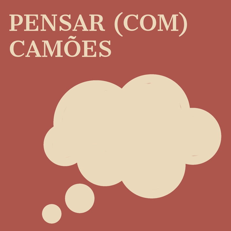 Pensar (com) Camões